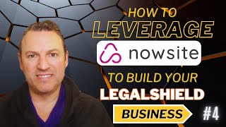 Leverage Nowsite To Build Your LegalShield Business 4  Start A Conversation [upl. by Lear901]