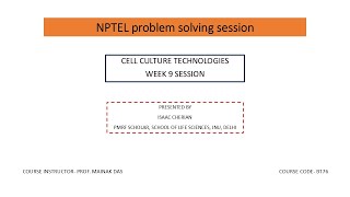 WEEK 9 EXTRA  CELL CULTURE TECHNOLOGIES NPTEL PMRF TAship [upl. by Roskes]