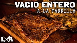 Vacío Entero a la Parrilla  Receta de Locos X el Asado [upl. by Rosy]