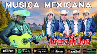 LOS ARMADILLOS DE LA SIERRA  MIX DE CORRIDOS Y RANCHERAS 2024 [upl. by Stieglitz]