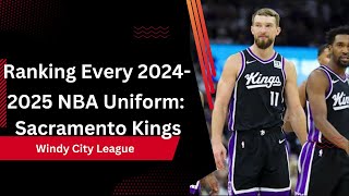 Ranking Every 20242025 NBA Uniform Sacramento Kings [upl. by Almallah]