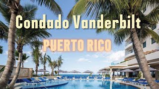 Condado Vanderbilt Hotel Puerto Rico  4k Tour [upl. by Hermine]