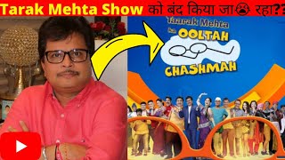 Tarak Mehta Show को बंद😭 किया जा रहा है Tarak Mehta Ka ooltah Chashma Tmkoc Show FactTechz [upl. by Williamsen]