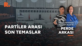 Perde Arkası Aday listelerine son rötuşlar [upl. by Zehc629]