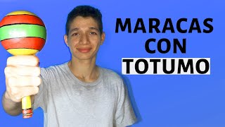 Como Hacer Maracas con TOTUMO [upl. by Htebiram]