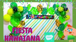 DECORACION HAWAIANA PARA CUMPLEAÑOS [upl. by Adama114]