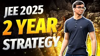 JEE 2025 STRATEGY 🔥 COMPLETE ROADMAP TO START YOUR JEE PREPARATION 🔥 JEE 2025 ROADMAP [upl. by Naols]