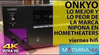 Onkyo ¿El Mejor Hometheater Precio Calidad Lo Mejor Y Lo Peor De La Marca En Home Theaters 4k Hdr [upl. by Mercuri765]