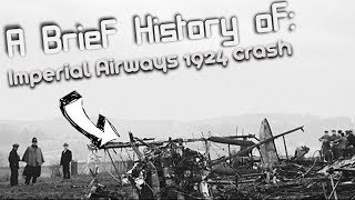 A brief History of The 1924 Imperial Airways Crash One of the first UK aircrash investigations [upl. by Terrye326]