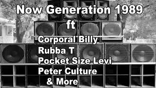 Now Generation 1989 AUDIO ft Corporal Billy Rubba T Pocket size Levy amp more  Guvnas Copy [upl. by Millie]