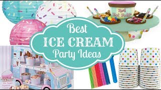 Best Ice Cream Party Ideas amp Supplies [upl. by Abita]