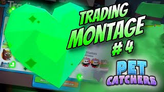 Pet Catchers Trading Montage 4 🙀BIG TRADES🙀 [upl. by Asylla]