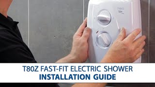 Triton T80Z FastFit Electric Shower  Features amp How to Install [upl. by Tahmosh560]