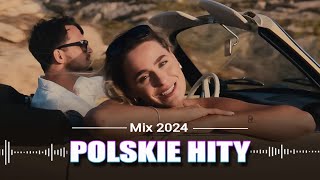 Nowosci Hity 2024  Polskie Hity 2024  Najlepsza Polska Muzyka Składanka 2024 [upl. by Aiela103]