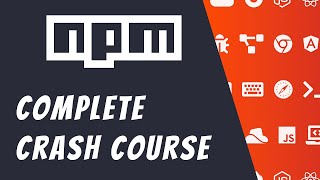 NPM Full Course For Beginners  Learn NPM fundamentals and basics [upl. by Llebana]