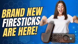 🔥 BRAND NEW FIRESTICKS ARE HERE WHAT WE KNOW [upl. by Easton]