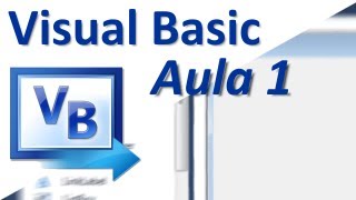 Visual Basic Aula 1 Aula de Programação para Iniciantes  Instalação e Apresentação [upl. by Harewood]