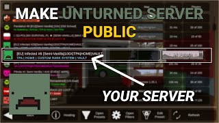 How to Make Unturned Server Public in 2024 [upl. by Eaj]