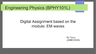 Engineering Physics presentation on EM waves [upl. by Maiah]