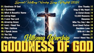 Top Christian Worship Songs of 2024 🙏 New Christian Worship Songs 2024 Playlist ✝ Goodness Of God [upl. by Fabio]