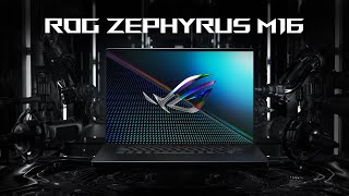 2022 ROG Zephyrus M16  Thrill Your Senses  ROG [upl. by Dalury]