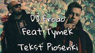 DjFrodo feat Tymek  Dobry Plan  Tekst Piosenki IKSZ [upl. by Other]