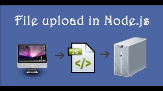 Easiest way to upload file in Nodejs using Express File Upload 2020 [upl. by Nomal]