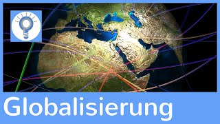 Globalisierung  einfach erklärt – Was ist Globalisierung Chancen und Gefahren  Allgemeinwissen 3 [upl. by Eckhardt]