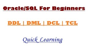 OracleSQL For Beginners  DDL  DML  DCL  TCL  Quick Learning [upl. by Sherilyn422]