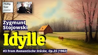 Zygmunt Stojowski Idylle Op25 No3 [upl. by Elatnahc202]