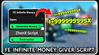 FE  Infinite Money Giver Script  ROBLOX SCRIPTS  Generate 9999999x Money [upl. by Dnomaj]