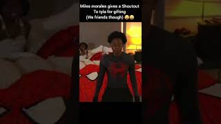 Miles morales gives a Shoutout To tyla for infront of kai 😂😂 kaicenatstream milesmorales shorts [upl. by Enasus]