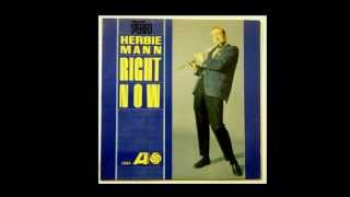 HERBIE MANN  Right Now [upl. by Crane]