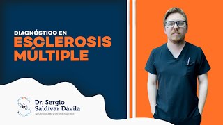 Diagnóstico en Esclerosis Múltiple🧠 con el Dr Sergio Saldívar [upl. by Loralee]