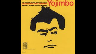 「用心棒 YOJIMBO」～厳選3曲 作曲：佐藤 勝 [upl. by Aronson]