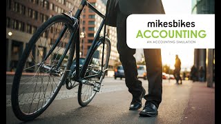 MikesBikes Accounting Simulation Tutorial Video [upl. by Elletsirhc]