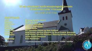 Velkommen til konfirmasjonsgudstjeneste i Frelserens kirke Farsund den 140924 kl 1100 [upl. by Hsuk325]