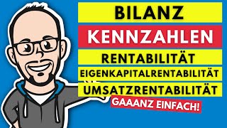 Bilanzkennzahlen  Rentabilität  Eigenkapitalrentabilität Umsatzrentabilität usw gaaanz einfach [upl. by Eilujna]