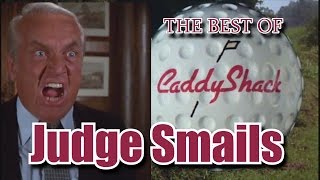 CADDYSHACK the very best of Judge Smails [upl. by Larimer964]