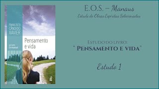 Pensamento e Vida  Estudo 1  Introdução e Capítulo 1 O Espelho da Vida [upl. by Hiroshi]