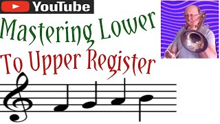 Mastering the Transition from Lower To Upper Register for All Brass Players howto lesson trombone [upl. by Dnarb761]