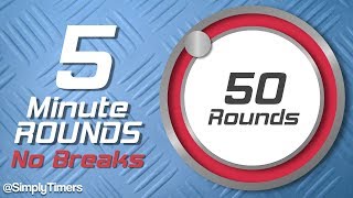 5 min Interval Timer with no breaks  50 rounds [upl. by Backer]