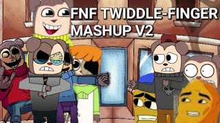 FNF Twiddle finger mashup V2 [upl. by Helprin428]