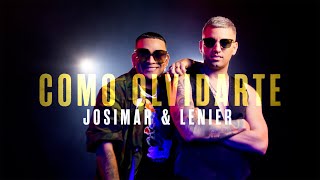 Josimar y Lenier  Como Olvidarte Video Oficial [upl. by Estele790]