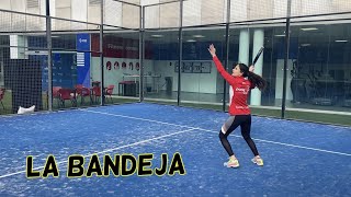 Video Tutorial 6  La Bandeja ✅🎾 [upl. by Edak368]