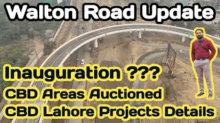 Walton Road UpdateWalton Road UpgradationCBD Lahore UpdateCBD LahoreCBD Lahore FlyoverCBD Map [upl. by Aay]