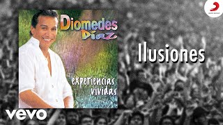 Diomedes Díaz  Ilusiones Cover Audio [upl. by Ashman]