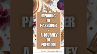 Kohathite  Unpacking The Meaning Of Passover  A Journey Of Freedom [upl. by Ireland711]