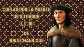 COPLAS POR LA MUERTE DE SU PADRE JORGE MANRIQUE [upl. by Yrtneg418]