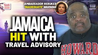 WTH Jamaica SLAPPED With Level 3 TRAVEL ADVISORY By US State Department [upl. by Ardnala]